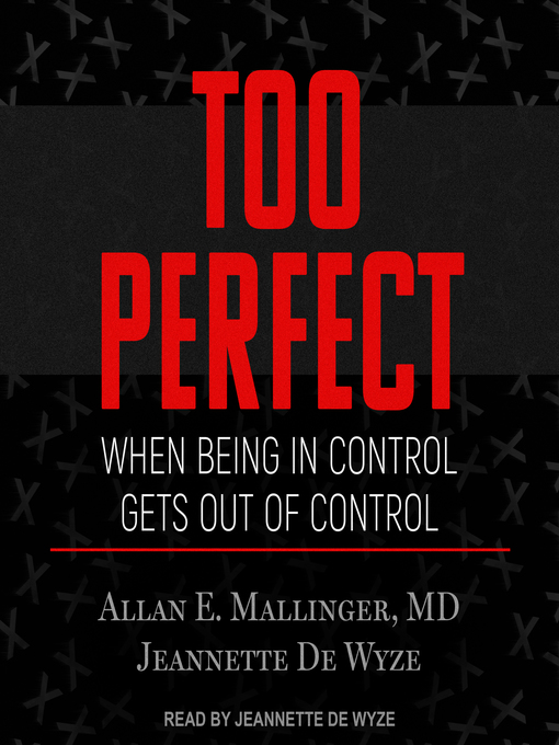 Title details for Too Perfect by Allan E. Mallinger, MD - Available